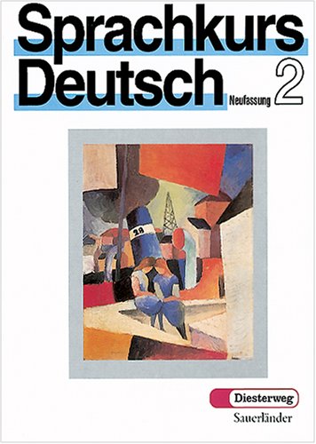 Sprachkurs Deutsch, Neufassung, Tl.2, Lehrbuch, Neue Rechtschreibung