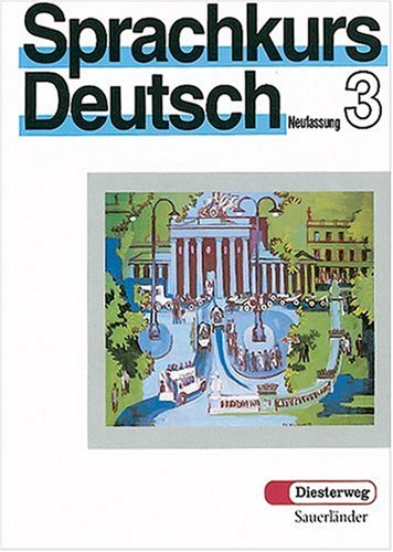 Sprachkurs Deutsch, Neufassung, Tl.3, Lehrbuch, Neue Rechtschreibung
