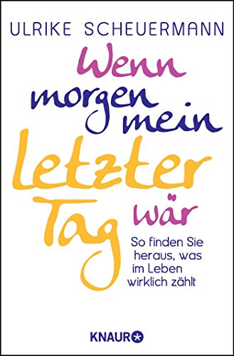 Wenn Morgen Mein Letzter Tag Wär