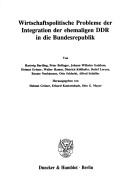 Wirtschaftspolitische Probleme Der Integration Der Ehemaligen Ddr In Die Bundesrepublik (Schriften Des Vereins Für Socialpolitik, Gesellschaft Für ... Und Sozialwissenschaften) (German Edition)