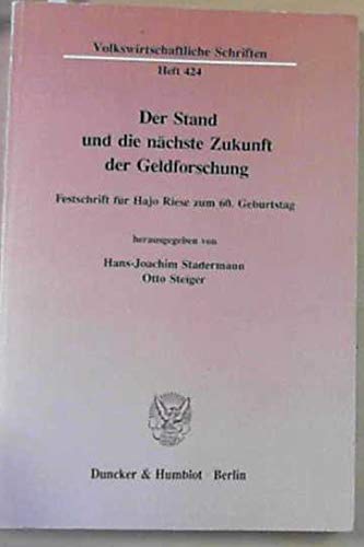 Der Stand Und Die Nächste Zukunft Der Geldforschung