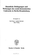Raumliche Bedingungen und Wirkungen des sozial-okonomischen Umbruchs in Berlin-Brandenburg