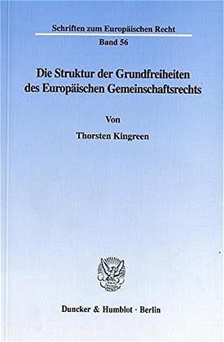 Die Struktur Der Grundfreiheiten Des Europäischen Gemeinschaftsrechts.