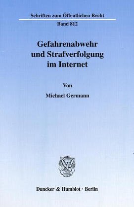 Gefahrenabwehr Und Strafverfolgung Im Internet. Mit Abb