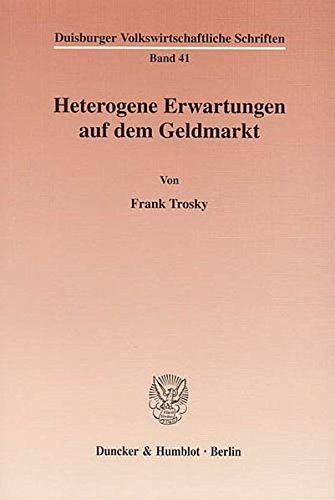 Heterogene Erwartungen Auf Dem Geldmarkt