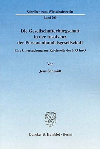 Die Gesellschafterburgschaft in der Insolvenz der Personenhandelsgesellschaft