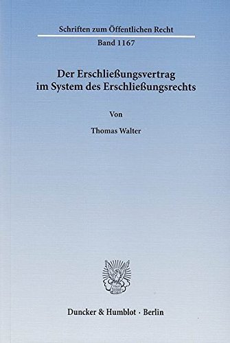 Der Erschliessungsvertrag Im System Des Erschliessungsrechts