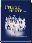 Pflege Heute. Reiseausgabe. Lehrbuch Und Atlas
