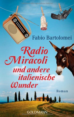 Radio Miracoli und andere italienische Wunder