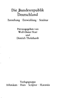 Die Bundesrepublik Deutschland: Entstehung, Entwicklung, Struktur (Neue Wissenschaftliche Bibliothek ; Bd. 102 : Geschichte) (German Edition)