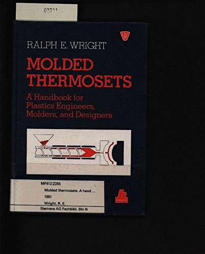 Moulded Thermosets: A Handbook For Plastics Engineers, Moulders And Designers
