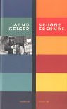 Schöne Freunde