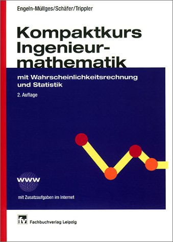 Kompaktkurs Ingenieurmathematik mit Wahrscheinlichkeitsrechnung und Statistik.