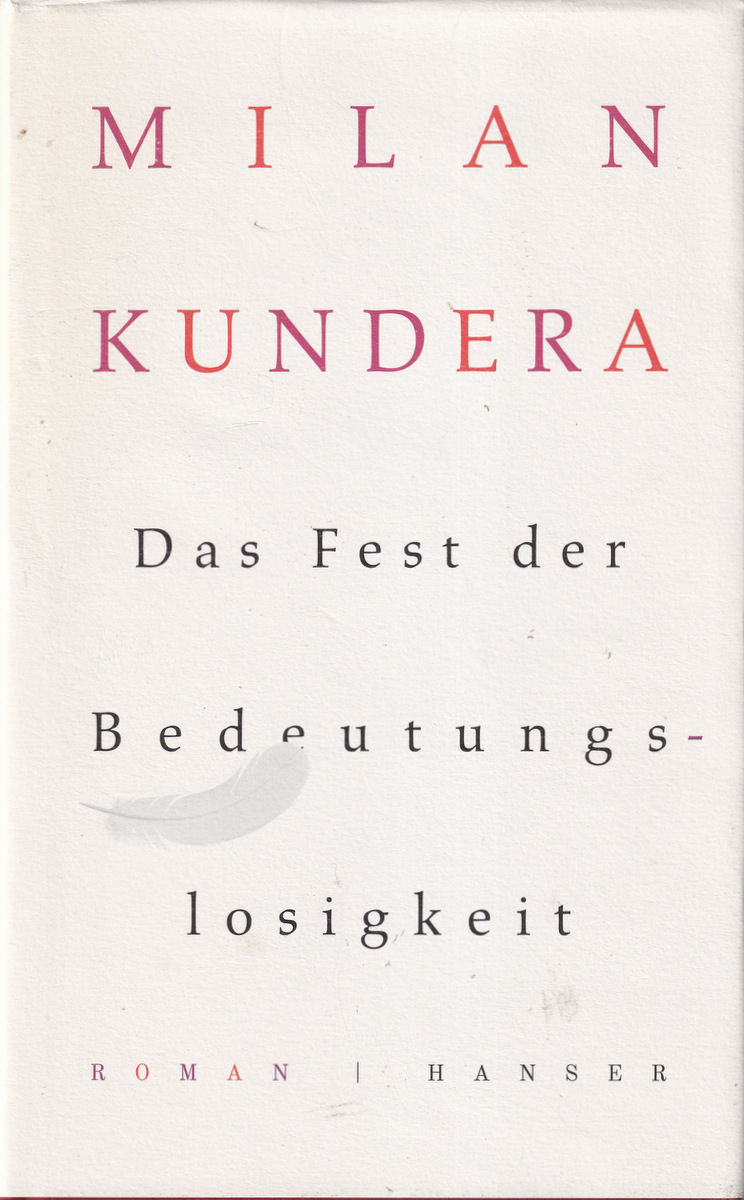 Das Fest Der Bedeutungslosigkeit