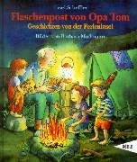 Flaschenpost von Opa Tom. Geschichten von Der Ferien- Insel