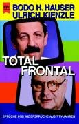 Total Frontal. Sprüche Und Widersprüche Aus 7 TV- Jahren.