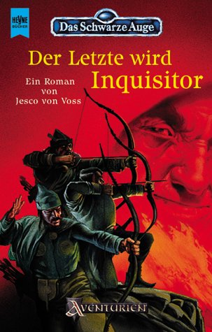 Das Schwarze Auge 58. Der Letzte Wird Inquisitor.