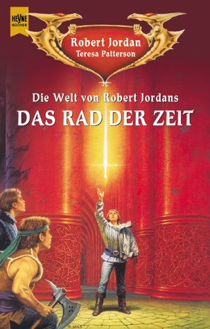 Die Welt Von Robert Jordans 'Das Rad Der Zeit'. by Teresa Patterson and Robert Jordan, ISBN 9783453196322