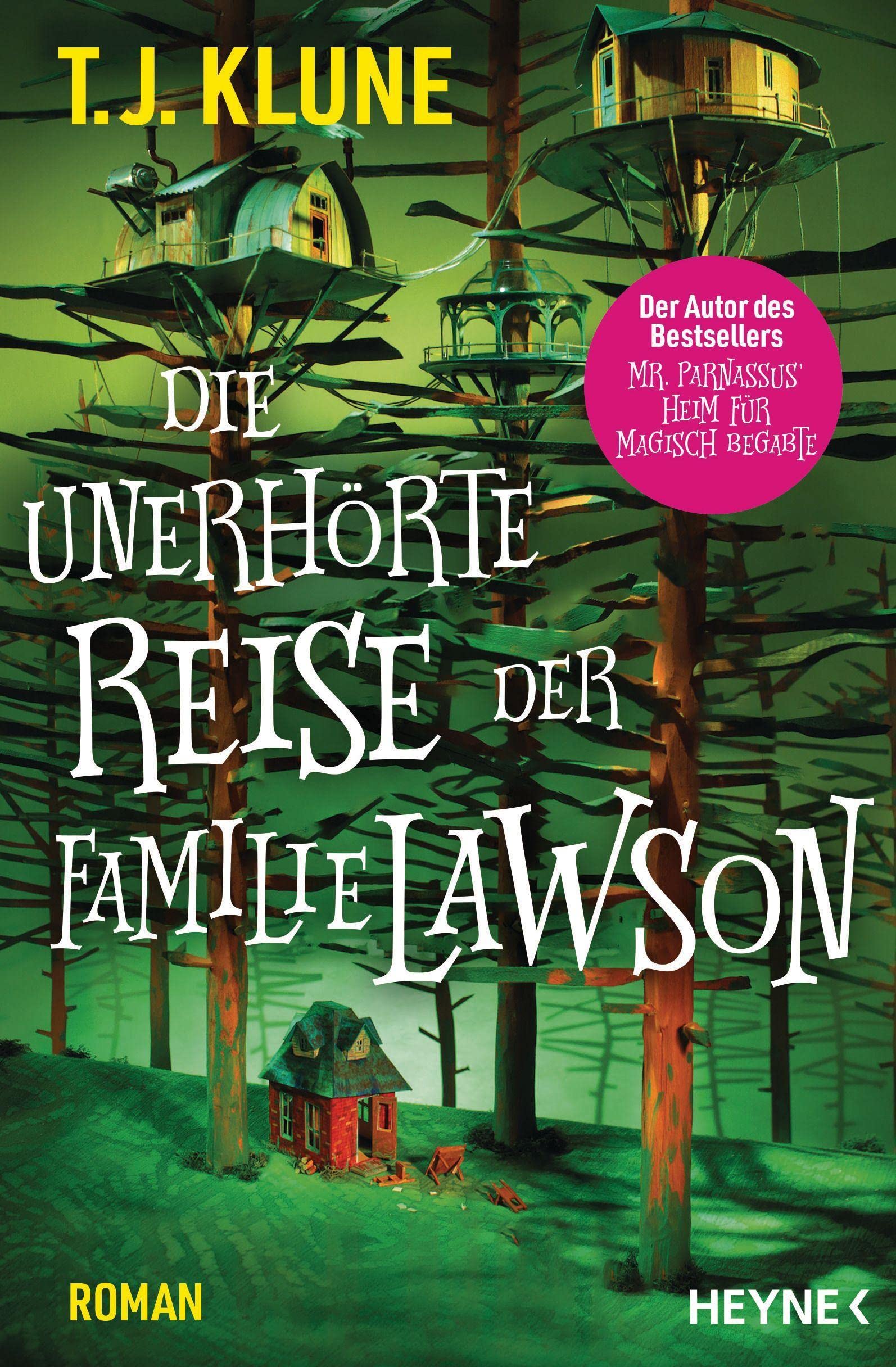 Die Unerhörte Reise Der Familie Lawson by T. J. Klune and Michael Pfingstl, ISBN 9783453321458