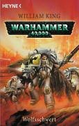 Warhammer 40 000 - Wolfsschwert (German Language Edition)