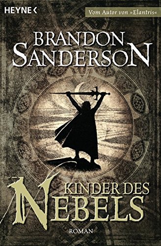 Die Kinder des Nebels by Brandon Sanderson, ISBN 9783453523364