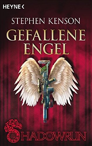 Gefallene Engel: 3 Shadowrun-Romane