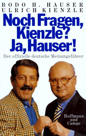 Noch Fragen Kienzle? Ja, Hauser!