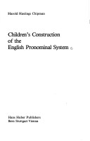 Children'S Construction Of The English Pronominal System
