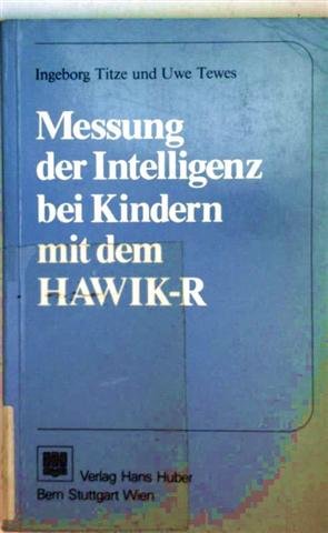 Messung Der Intelligenz Bei Kindern Mit Dem Hawik-R