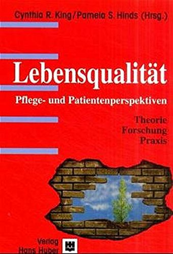 Lebensqualitat. Theorie Forschung Praxis Patientenperspektiven.