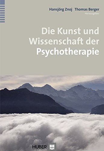 Die Kunst Und Wissenschaft Der Psychotherapie
