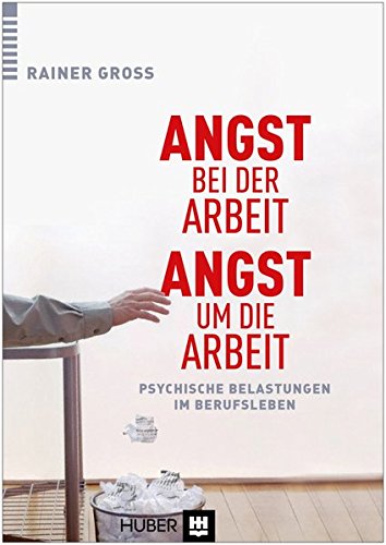 Angst Bei Der Arbeit - Angst Um Die Arbeit