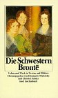 Die Schwestern Bronte. Leben Und Werk in Texten Und Bildern