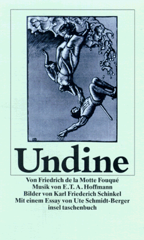 Undine. Ein Märchen Der Berliner Romantik