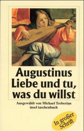 Liebe Und Tu, Was du Willst. Großdruck