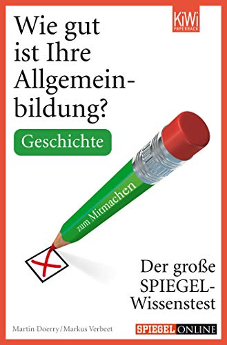 Wie gut ist Ihre Allgemeinbildung Geschichte.