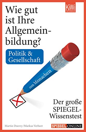 Wie gut ist Ihre Allgemeinbildung Politik Gesellschaft.