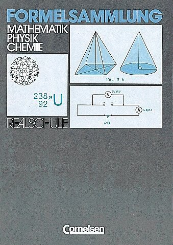 Formelsammlung Mathematik, Physik, Chemie. Allgemeine Ausgabe