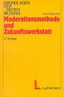 Moderationsmethode Und Zukunftswerkstatt.
