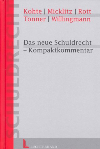 Neues Schuldrecht Kurzkommentierung.