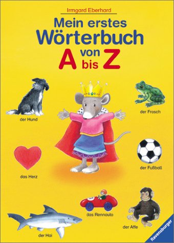 Mein Erstes Wörterbuch von a Bis Z.