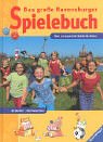 Das Große Ravensburger Spielebuch. Tolle Spiele Für Kinder Und Die Ganze Familie