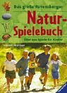 Das grosse Ravensburger Natur Spielebuch. Uber 190 Spiele fur Kinder. Ab 2 J. .