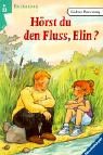 Hörst du Den Fluss, Elin?