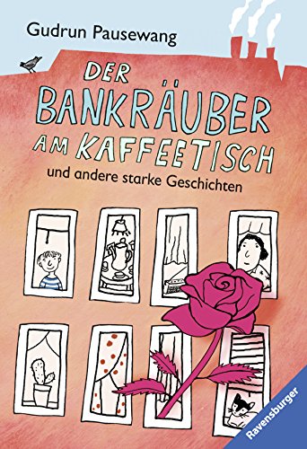 Der Bankräuber Am Kaffeetisch Und Andere Starke Geschichten