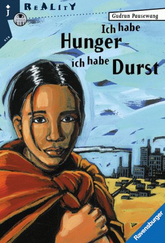 Ich Habe Hunger. Ich Habe Durst
