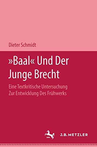 "Baal" Und Der Junge Brecht