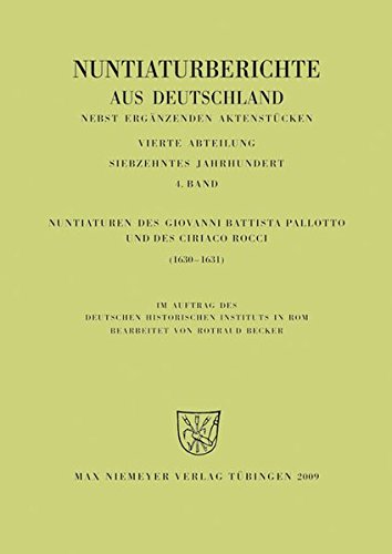 Nuntiaturen des Giovanni Battista Pallotto Und des Ciriaco Rocci