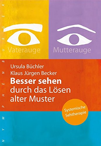 Besser Sehen Durch Das Lösen Alter Muster