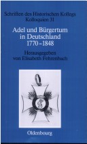 Adel und Burgertum in Deutschland 1770-1848